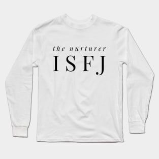 ISFJ The Nurturer Long Sleeve T-Shirt